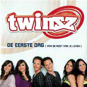 Twinzz - De Eerste Dag (Van De Rest Van Je Leven) FLAC