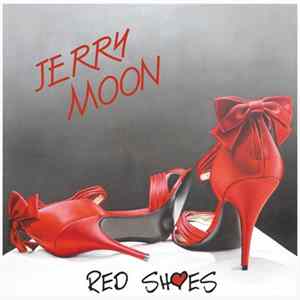 Jerry Moon - Red Shoes FLAC