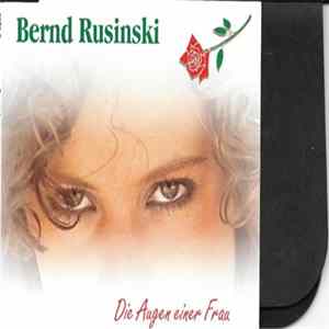Bernd Rusinski - Die Augen Einer Frau FLAC