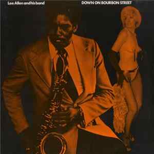 Lee Allen & His Band - Down On Bourbon Street FLAC