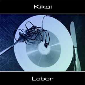 Kikai - Labor FLAC