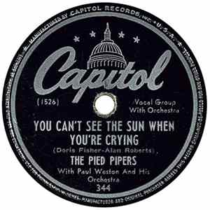 The Pied Pipers - You Can't See The Sun When You're Crying / Make Me Know It FLAC