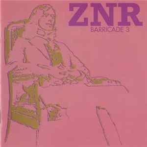 ZNR - Barricade 3 FLAC