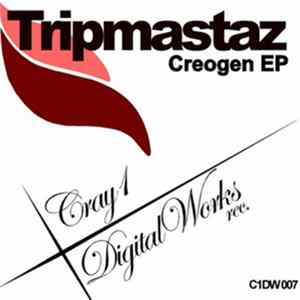 Tripmastaz - Creogen EP FLAC