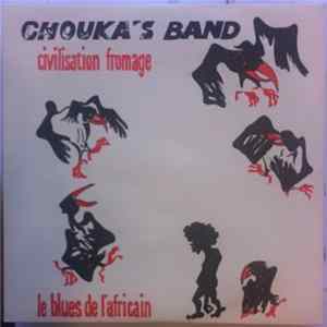 Chouka's Band - Civilisation Fromage FLAC