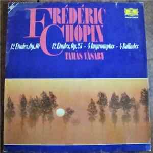 Tamás Vásáry, Frédéric Chopin - Études Op. 10 Und Op. 25 4 Impromptus 4 Balladen FLAC