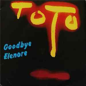 Toto - Goodbye Elenore FLAC