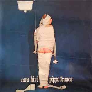 Pippo Franco - Cara Kiri FLAC