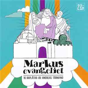 Andreas Tärnvind - Markusevangeliet | 16 Raplåtar FLAC