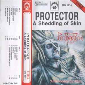 Protector - A Shedding Of Skin FLAC