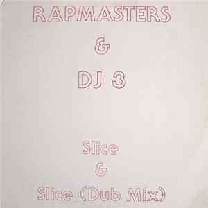 Rapmasters And DJ3 - Slice FLAC