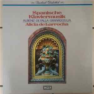 Alicia De Larrocha, Albéniz, De Falla, Granados - Spanische Klaviermusik FLAC