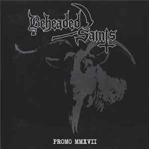 Beheaded Saints - Promo MMXVII FLAC