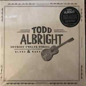 Todd Albright - Detroit Twelve String Blues & Rags FLAC