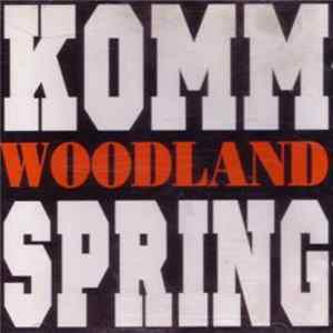 Woodland - Komm Spring FLAC