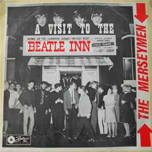 The Merseymen - A Visit To The Beatle Inn FLAC