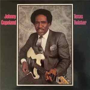 Johnny Copeland - Texas Twister FLAC