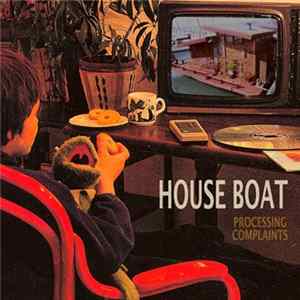 House Boat - Processing Complaints FLAC