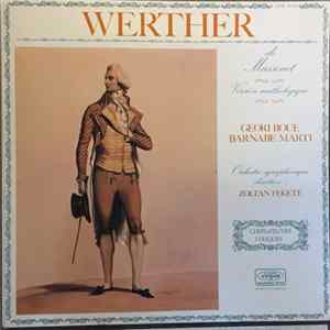 Massenet - Geori Boué, Barnabé Marti, Zoltán Fekete - Werther (Version Anthologique) FLAC