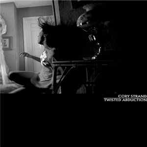 Cory Strand - Twisted Abduction FLAC