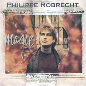 Philippe Robrecht - Magie FLAC