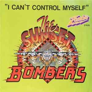 The Sunset Bombers - I Can't Control Myself FLAC