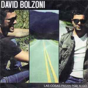 David Bolzoni - Las Cosas Pasan Por Algo FLAC