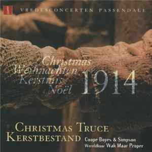 Coope Boyes & Simpson With Wereldkoor Wak Maar Proper - Christmas Truce - Kerstbestand FLAC