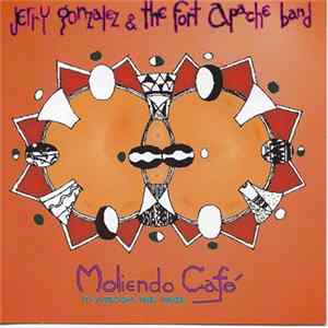 Jerry Gonzalez And The Fort Apache Band - Moliendo Café - Coffee Rumba FLAC