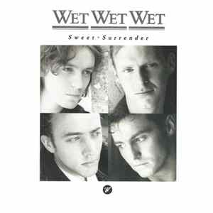 Wet Wet Wet - Sweet Surrender FLAC