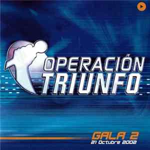 Various - Operación Triunfo Gala 2 (21 Octubre 2002) FLAC