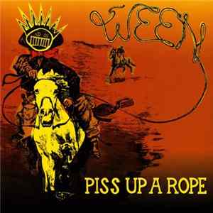 Ween - Piss Up A Rope FLAC