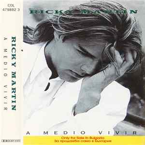 Ricky Martin - A Medio Vivir FLAC