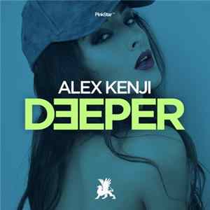 Alex Kenji - Deeper FLAC