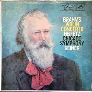 Brahms - Heifetz, Reiner, Chicago Symphony Orchestra - Violin Concerto FLAC