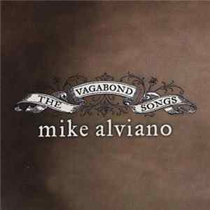 Mike Alviano - The Vagabond Songs FLAC