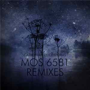 Carbon Based Lifeforms - MOS 6581 Remixes FLAC
