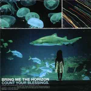 Bring Me The Horizon - Count Your Blessings FLAC
