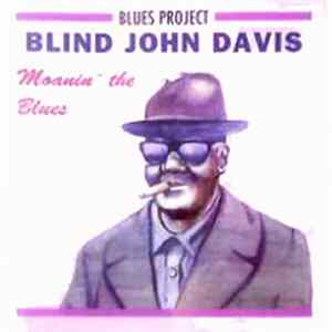Blind John Davis - Moanin' The Blues FLAC