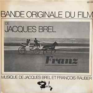 Jacques Brel - Bande Originale Du Film De Jacques Brel "Franz" FLAC