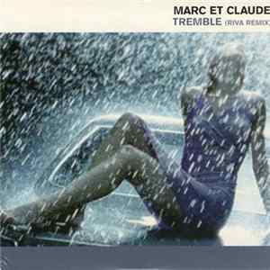 Marc Et Claude - Tremble (Riva Remix) FLAC