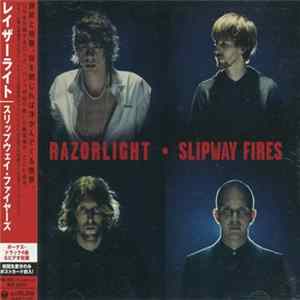 Razorlight - Slipway Fires FLAC