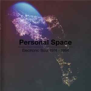 Various - Personal Space Electronic Soul 1974 - 1984 FLAC