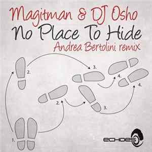 Magitman & Dj Osho - No Place To Hide - Andrea Bertolini Remix FLAC