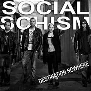Social Schism - Destination Nowhere FLAC