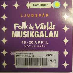 Various - Folk & Världsmusikgalan 18-20 April Gävle 2013 FLAC