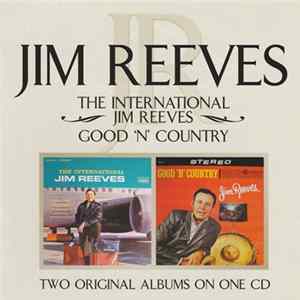 Jim Reeves - The International Jim Reeves / Good 'N' Country FLAC