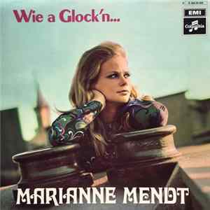 Marianne Mendt - Wie A Glock'n... FLAC