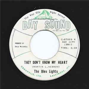 The Bleu Lights - They Don't Know My Heart / Forever FLAC