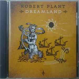 Robert Plant - Dreamland FLAC
